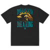 Die A King Oversized (Faded Black)