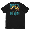 Die A King (Regular Fit)